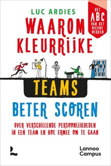 Lannoo Campus Waarom kleurrijke teams beter scoren - Luc Ardies - ebook