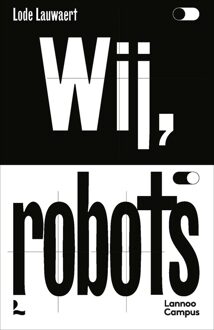 Lannoo Campus Wij, robots - Lode Lauwaert - ebook