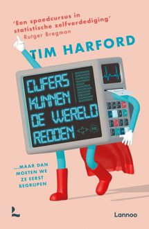 Lannoo Cijfers kunnen de wereld redden - Tim Harford - ebook