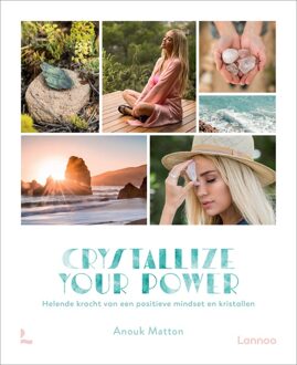 Lannoo Crystallize your power - Anouk Matton - ebook