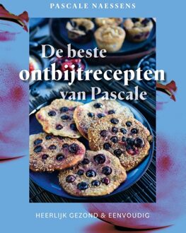 Lannoo De beste ontbijtrecepten van Pascale - Pascale Naessens - ebook