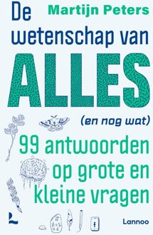 Lannoo De wetenschap van alles (en nog wat) - Martijn Peters - ebook
