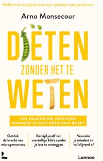 Lannoo Diëten zonder het te weten - Arno Monsecour - ebook