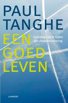 Lannoo Een goed leven (E-boek) - eBook Paul Tanghe (9020996878)