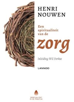 Lannoo Een spiritualiteit van de zorg - eBook Henri Nouwen (9401416052)