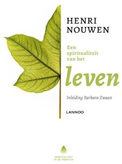 Lannoo Een spiritualiteit van het leven - eBook Henri Nouwen (9401416044)