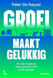 Lannoo Groei maakt gelukkig - Peter De Keyzer - ebook