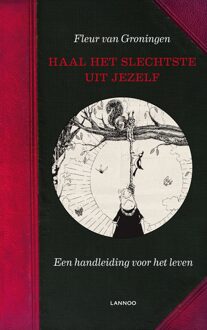 Lannoo Haal het slechtste uit jezelf! - eBook Fleur van Groningen (9020996207)