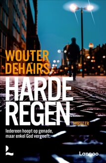 Lannoo Harde regen - Wouter Dehairs - ebook