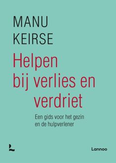 Lannoo Helpen bij verlies en verdriet - eBook Manu Keirse (9401449309)