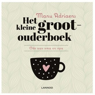 Lannoo Het kleine grootouderboek - eBook Manu Adriaens (9401434387)