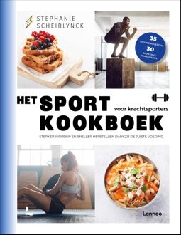 Lannoo Het sportkookboek voor krachttraining - Stephanie Scheirlynck - ebook