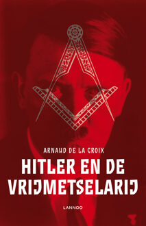 Lannoo Hitler en de vrijmetselarij - eBook Arnaud De La Croix (9401412545)