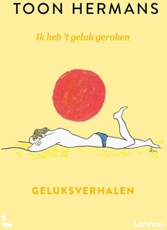 Lannoo Ik heb 't geluk geroken - Toon Hermans - ebook