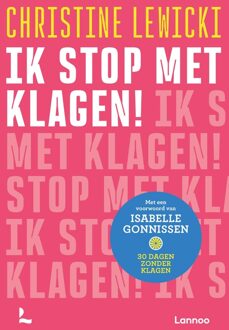 Lannoo Ik stop met klagen! - Christine Lewicki - ebook