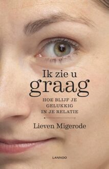 Lannoo Ik zie u graag - eBook Lieven Migerode (9401430314)