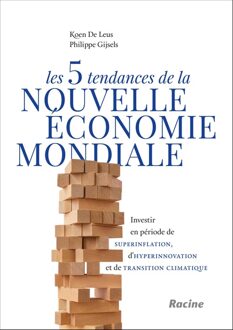 Lannoo Les 5 tendances de la nouvelle économie mondiale - Koen De Leus, Philippe Gijsels - ebook