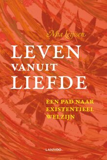 Lannoo Leven vanuit liefde - eBook Mia Leijssen (940141260X)