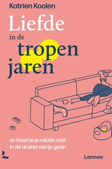 Lannoo Liefde in de tropenjaren - Katrien Koolen - ebook