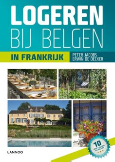 Lannoo Logeren bij Belgen in Frankrijk - eBook Erwin de Decker (9401416516)