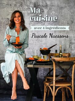 Lannoo Ma cuisine avec 4 ingrédients - Pascale Naessens - ebook