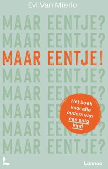 Lannoo Maar eentje? - Evi Van Mierlo - ebook