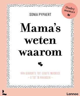 Lannoo Mama's weten waarom