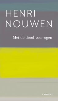 Lannoo Met de dood voor ogen - eBook Henri Nouwen (9020937049)