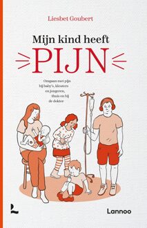 Lannoo Mijn kind heeft pijn - Liesbet Goubert - ebook