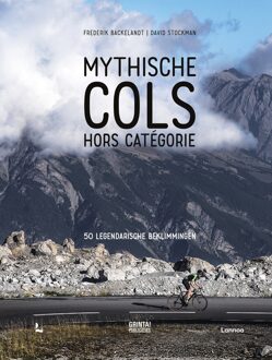 Lannoo MYTHISCHE COLS HORS CATEGORIE - 50 LEGENDARISCHE BEKLIMMINGEN - Frederik Backelandt - ebook