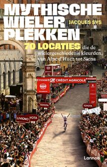 Lannoo Mythische wielerplekken - Jacques Sys - ebook