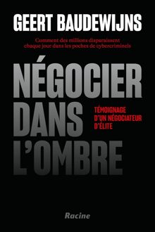 Lannoo Négocier dans l'ombre - Geert Baudewijns - ebook
