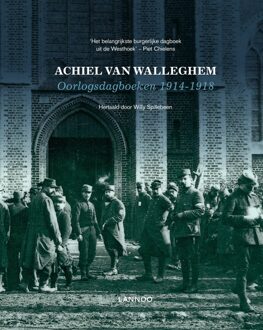 Lannoo Oorlogsdagboeken 1914-1918 - eBook Achiel Van Walleghem (9401419493)