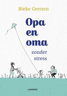 Lannoo Opa en oma zonder stress - eBook Bieke Geenen (9401450730)