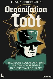 Lannoo Organisation Todt - Frank Seberechts - ebook