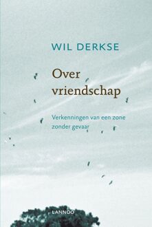 Lannoo Over vriendschap - eBook Wil Derkse (9401408734)