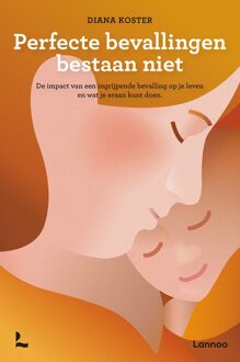 Lannoo Perfecte bevallingen bestaan niet (E-boek) - eBook Diana Koster (9401434107)