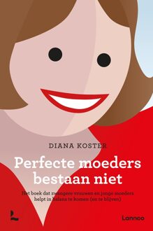 Lannoo Perfecte moeders bestaan niet - eBook Diana Koster (9401413037)
