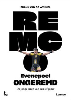 Lannoo Remco Evenepoel ongeremd - Frank Van de Winkel - ebook