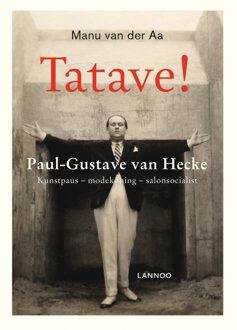 Lannoo Tatave! Paul-Gustave van Hecke - eBook Manu van der Aa (9401442088)