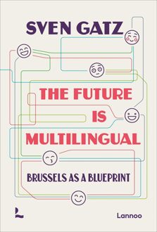 Lannoo The future is multilingual - Sven Gatz - ebook