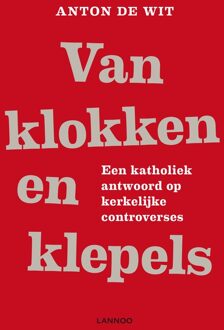 Lannoo Van klokken en klepels - eBook Anton de Wit (9020998331)