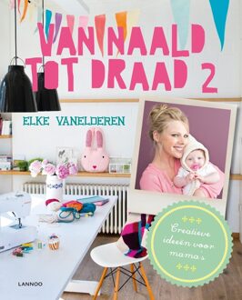Lannoo Van naald tot draad / 2 - eBook Elke Vanelderen (9401410178)