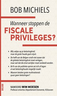 Lannoo Wanneer stoppen de fiscale priveleges - Bob Michiels - ebook