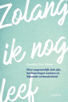 Lannoo Zolang ik leef - eBook Goedele Van Edom (9401441820)