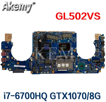 Laptop motherboard For Asus ROG GL502VS GL502VSK Mainboard testedI7-6700HQ N17E-G2-A1 SR2FQ GTX1070/8GB