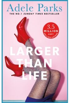 Larger Than Life - Adele Parks
