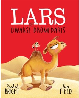 Lars De Dwarse Dromedaris - Rachel Bright