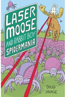Laser Moose And Rabbit Boy: Spidermania - Laser Moose And Rabbit Boy - Doug Savage