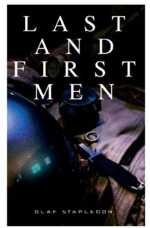 Last And First Men - Olaf Stapledon